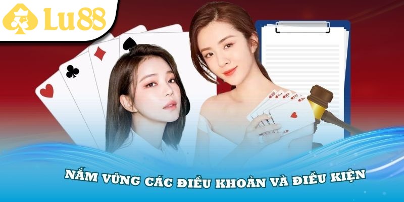 Chi tiết các điều khoản và điều kiện có mặt tại sân chơi Lu88
