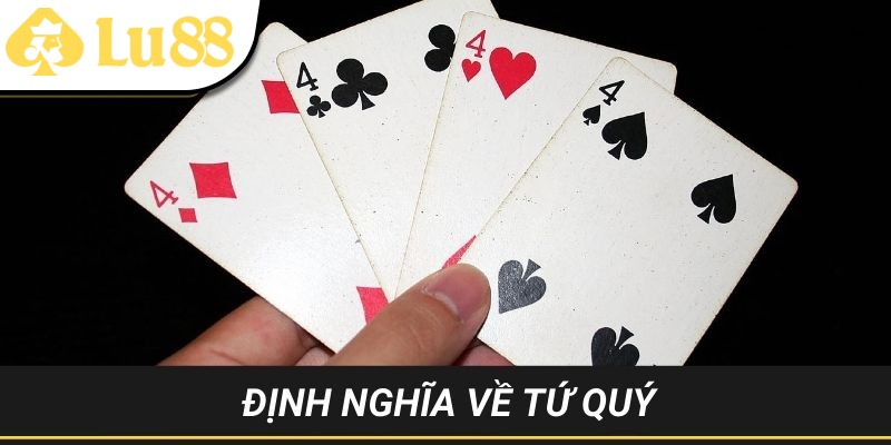 Khái niệm về bộ tứ quý trong trò chơi bài