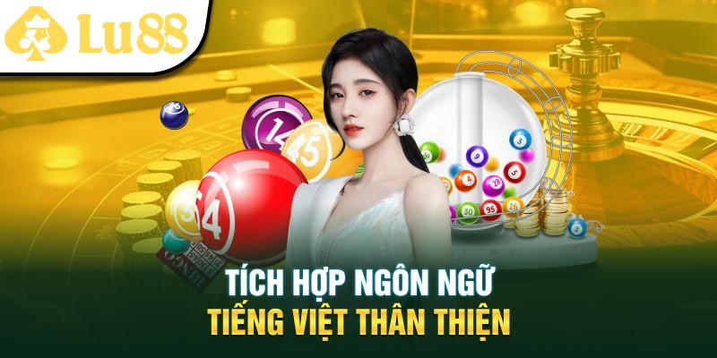 Ngôn ngữ đa dạng dễ chọn lựa