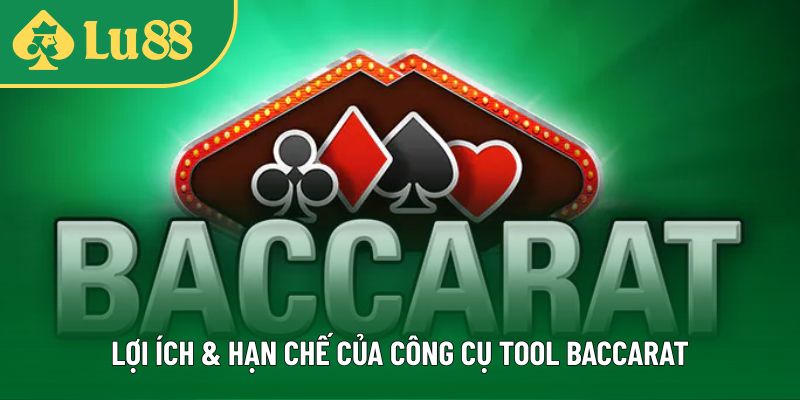 Đánh giá khách quan về tool baccarat